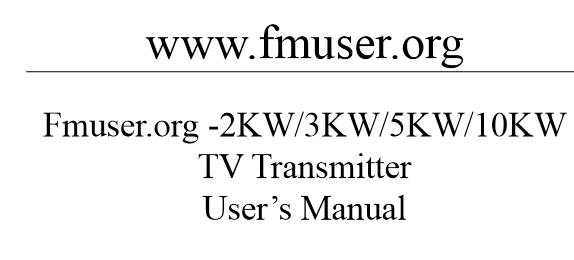 2KW 3KW 5KW 10KW analog TV transmitter user manual